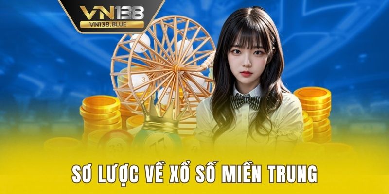 Sơ lược về xổ số miền Trung